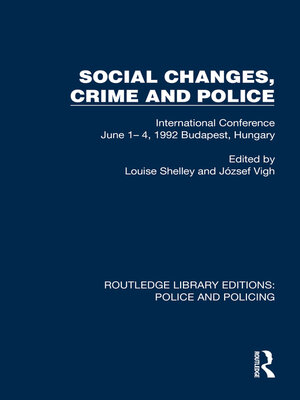 cover image of Social Changes, Crime and Police